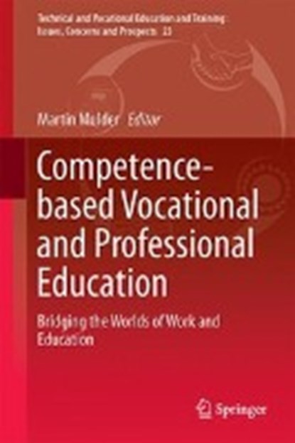 Competence-based Vocational and Professional Education, MULDER,  Martin - Gebonden - 9783319417110