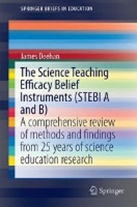 The Science Teaching Efficacy Belief Instruments (STEBI A and B)