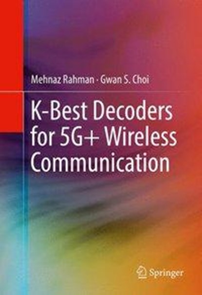 K-Best Decoders for 5G+ Wireless Communication, niet bekend - Gebonden - 9783319428086