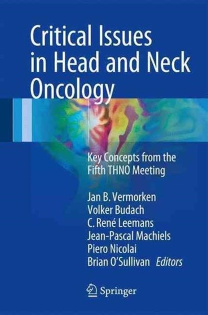 Critical Issues in Head and Neck Oncology, niet bekend - Gebonden - 9783319429076