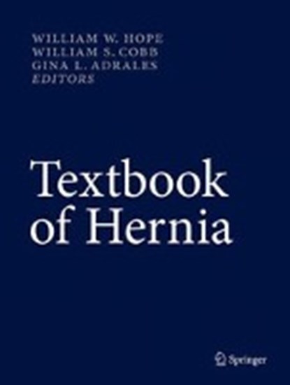 Textbook of Hernia, HOPE,  William W. ; Cobb, William S. ; Adrales, Gina L. - Gebonden - 9783319430430