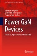 Power GaN Devices | Matteo Meneghini ; Gaudenzio Meneghesso ; Enrico Zanoni | 