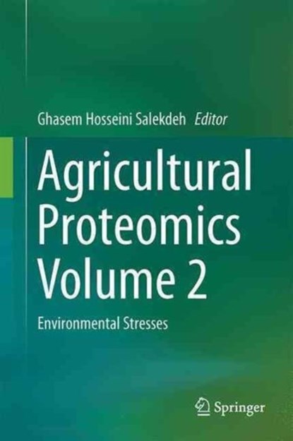 Agricultural Proteomics Volume 2, niet bekend - Gebonden - 9783319432762