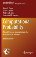 Computational Probability | John H. Drew ; Diane L. Evans ; Andrew G. Glen ; Lawrence M. Leemis | 