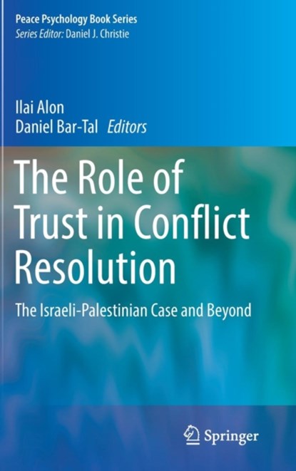 The Role of Trust in Conflict Resolution, niet bekend - Gebonden - 9783319433547