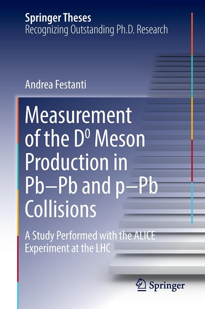 Measurement of the D0 Meson Production in Pb-Pb and p-Pb Collisions, niet bekend - Gebonden - 9783319434544