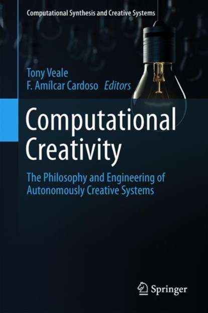 Computational Creativity, Tony Veale ; F. Amilcar Cardoso - Gebonden - 9783319436081