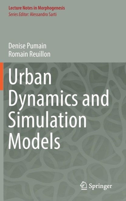 Urban Dynamics and Simulation Models,  - Gebonden - 9783319464954