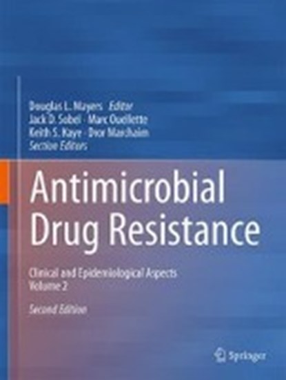 Antimicrobial Drug Resistance, Douglas L. Mayers ; Dr. Jack D. Sobel ; Keith S. Kaye - Gebonden - 9783319472645