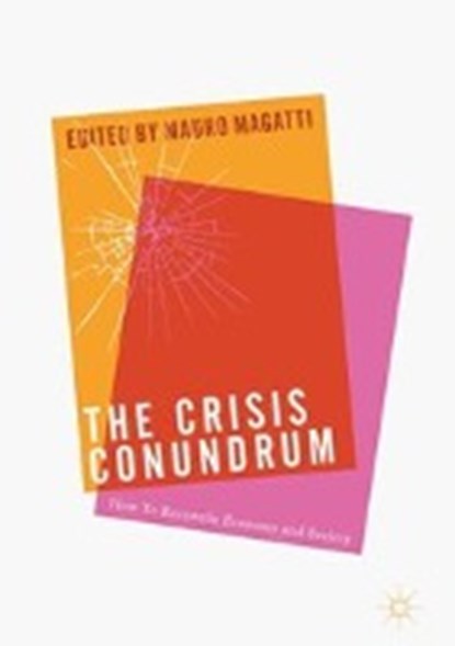 The Crisis Conundrum, MAGATTI,  Mauro - Gebonden - 9783319478630