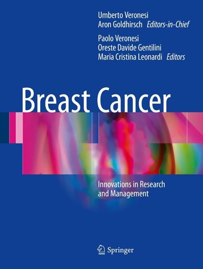 Breast Cancer, Umberto Veronesi ; Aron Goldhirsch ; Paolo Veronesi - Gebonden - 9783319488462