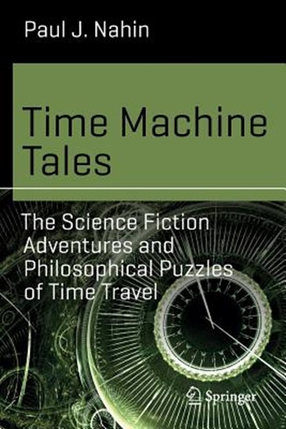 Time Machine Tales, Paul J. Nahin - Paperback - 9783319488622