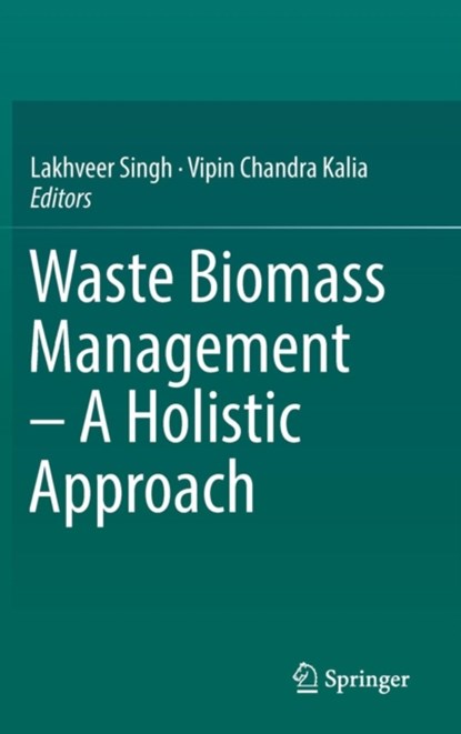 Waste Biomass Management - A Holistic Approach, niet bekend - Gebonden - 9783319495941
