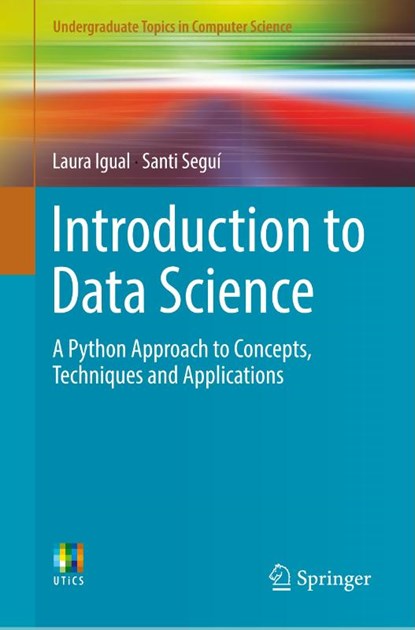 Introduction to Data Science, IGUAL,  Laura ; Segui, Santi - Paperback - 9783319500164