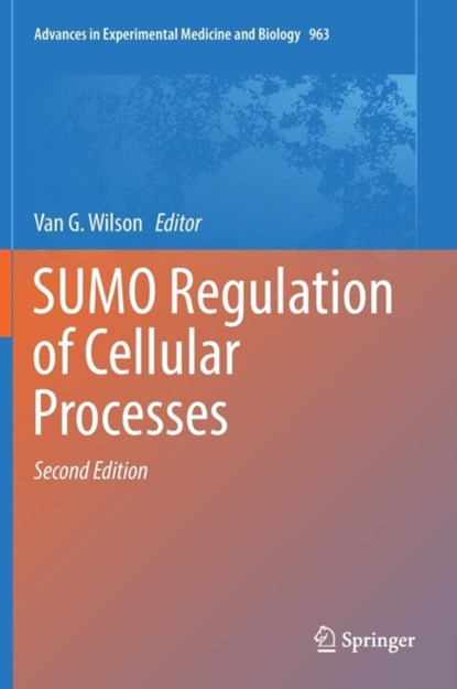SUMO Regulation of Cellular Processes, niet bekend - Gebonden - 9783319500430