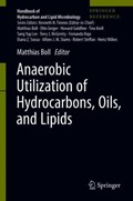 Anaerobic Utilization of Hydrocarbons, Oils, and Lipids | Matthias Boll | 