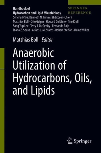 Anaerobic Utilization of Hydrocarbons, Oils, and Lipids, Matthias Boll - Gebonden - 9783319503905