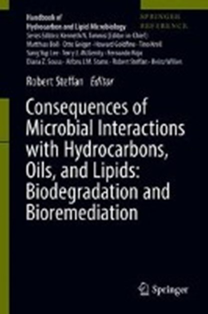 Consequences of Microbial Interactions with Hydrocarbons, Oils, and Lipids: Biodegradation and Bioremediation, STEFFAN,  Robert J. - Gebonden - 9783319504322
