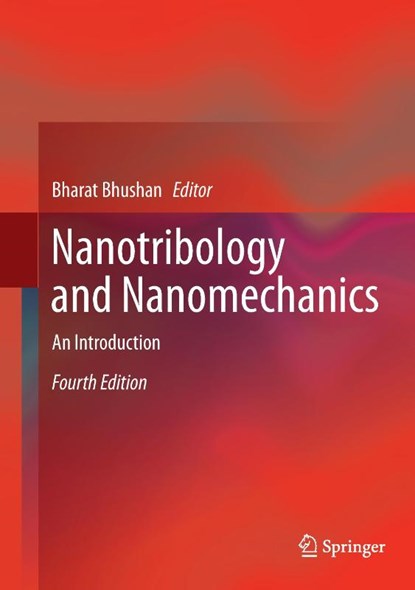 Nanotribology and Nanomechanics, Bharat Bhushan - Gebonden - 9783319514321