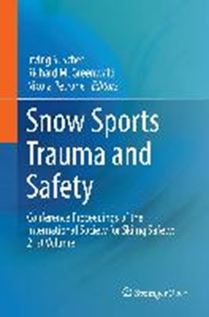Snow Sports Trauma and Safety, SCHER,  Irving S. ; Greenwald, Richard M. ; Petrone, Nicola - Gebonden - 9783319527543
