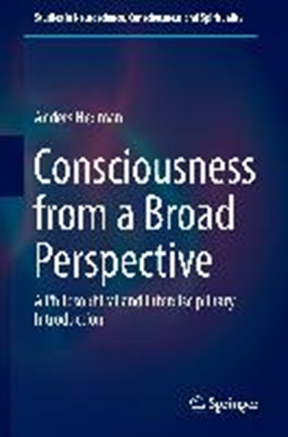 Consciousness from a Broad Perspective, HEDMAN,  Anders - Gebonden - 9783319529738