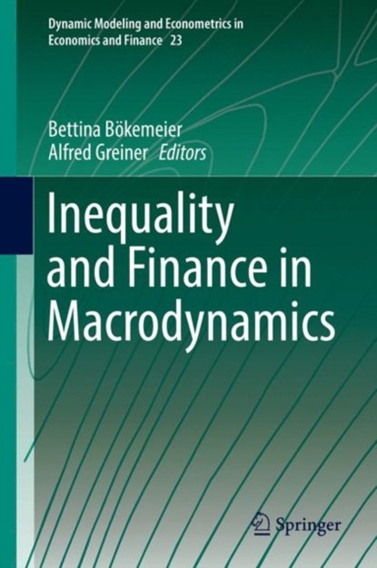 Inequality and Finance in Macrodynamics, niet bekend - Gebonden - 9783319546896