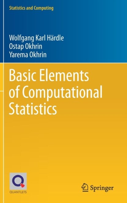 Basic Elements of Computational Statistics, Wolfgang Karl Hardle ; Ostap Okhrin ; Yarema Okhrin - Gebonden - 9783319553351