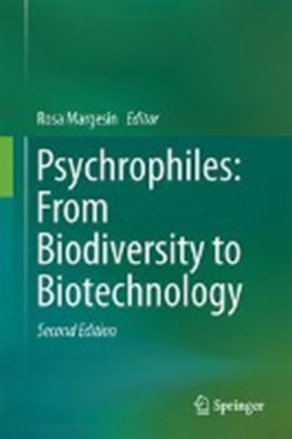 Psychrophiles: From Biodiversity to Biotechnology, MARGESIN,  Rosa - Gebonden - 9783319570563