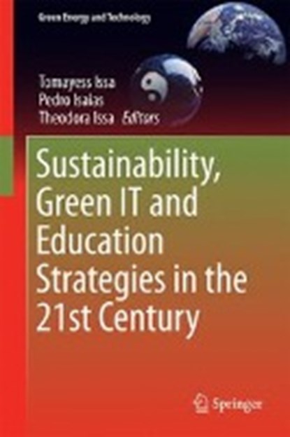 Sustainability, Green IT and Education Strategies in the Twenty-first Century, niet bekend - Gebonden - 9783319570686