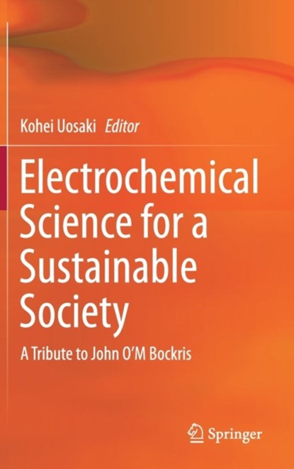 Electrochemical Science for a Sustainable Society, niet bekend - Gebonden - 9783319573083