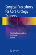 Surgical Procedures for Core Urology Trainees | Sanchia Goonewardene ; Raj Persad | 