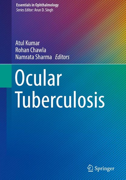 Ocular Tuberculosis, Atul Kumar ; Rohan Chawla ; Namrata Sharma - Gebonden - 9783319575193