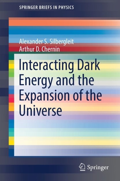 Interacting Dark Energy and the Expansion of the Universe, niet bekend - Paperback - 9783319575377