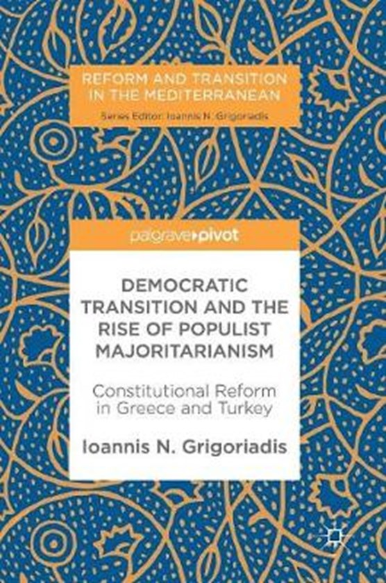 Democratic Transition and the Rise of Populist Majoritarianism