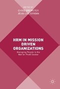 HRM in Mission Driven Organizations | Brewster, Chris ; Cerdin, Jean-Luc | 