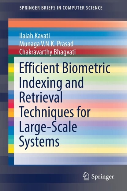 Efficient Biometric Indexing and Retrieval Techniques for Large-Scale Systems, niet bekend - Paperback - 9783319576596
