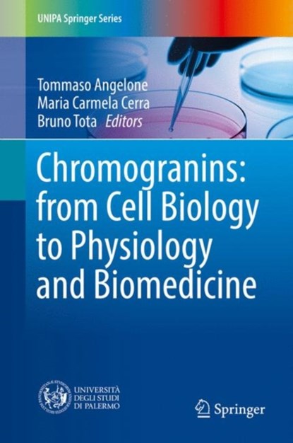 Chromogranins: from Cell Biology to Physiology and Biomedicine, niet bekend - Gebonden - 9783319583372