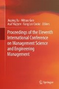 Proceedings of the Eleventh International Conference on Management Science and Engineering Management | Xu, Jiuping ; Gen, Mitsuo ; Hajiyev, Asaf | 