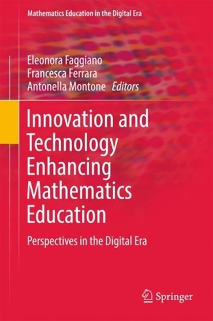 Innovation and Technology Enhancing Mathematics Education, niet bekend - Gebonden - 9783319614878