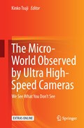 The Micro-World Observed by Ultra High-Speed Cameras | Kinko Tsuji | 