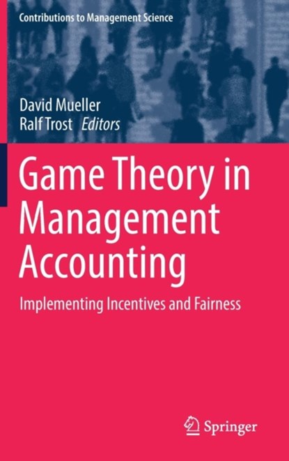 Game Theory in Management Accounting, niet bekend - Gebonden - 9783319616025