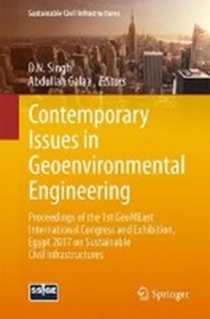 Contemporary Issues in Geoenvironmental Engineering, D.N. Singh ; Abdullah Gallaa - Paperback - 9783319616117