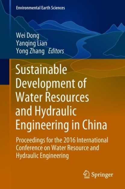 Sustainable Development of Water Resources and Hydraulic Engineering in China, niet bekend - Gebonden - 9783319616292