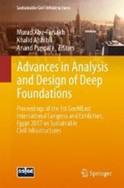 Advances in Analysis and Design of Deep Foundations, Murad Abu-Farsakh ; Khalid A. Alshibli ; Anand J. Puppala - Paperback - 9783319616414