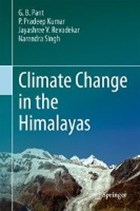 Climate Change in the Himalayas | Pant, G. B. ; Pradeep Kumar, P. ; Revadekar, Jayashree V. ; Singh, Narendra | 