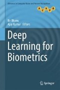 Deep Learning for Biometrics | Bhanu, Bir ; Kumar, Ajay | 