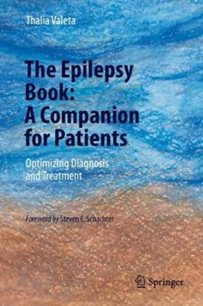 The Epilepsy Book: A Companion for Patients, Thalia Valeta - Gebonden - 9783319616773