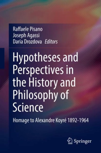 Hypotheses and Perspectives in the History and Philosophy of Science, niet bekend - Gebonden - 9783319617107
