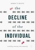 The Decline of the Individual | Mark D. White | 