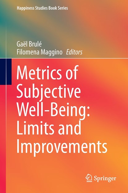 Metrics of Subjective Well-Being: Limits and Improvements, niet bekend - Gebonden - 9783319618098